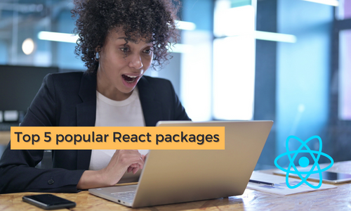 Top 5 Popular React Packages